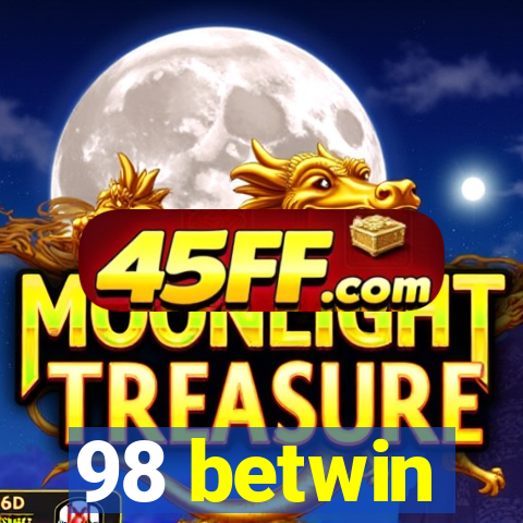 98 betwin